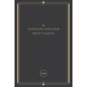 The Lexham English Septuagint: A New Translation -- Lexham Press